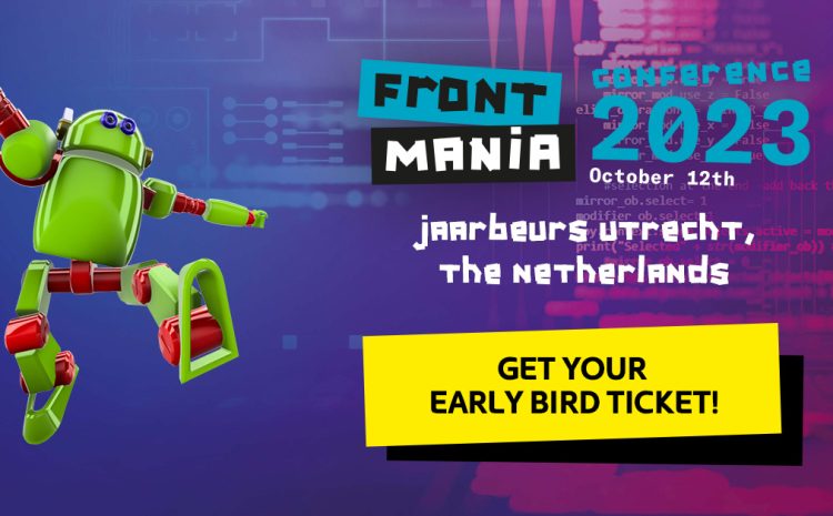  Get your Early bird ticket for Frontmania Conference 2023 now!